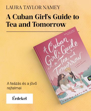 A Cuban Girl's Guide to Tea and Tomorrow - A tezs s a jv rejtelmei