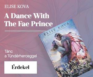 Elise Kova: A Dance With The Fae Prince - Tánc a Tündérherceggel