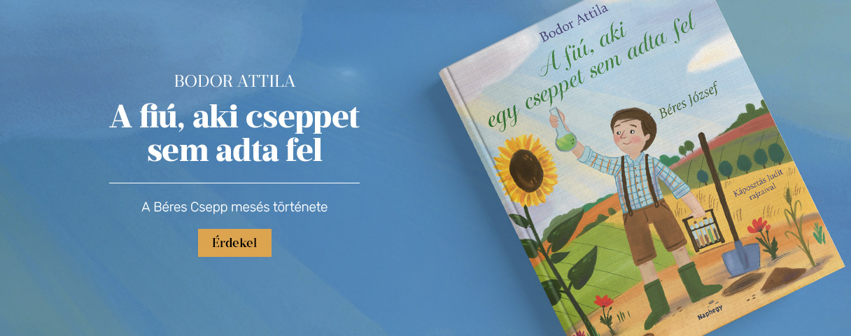 A fi�, aki cseppet sem adta fel