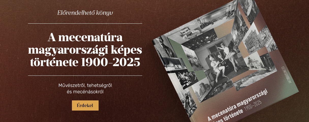 A mecenatra magyarorszgi kpes trtnete 1900-2025