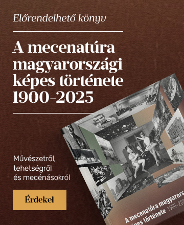 A mecenatra magyarorszgi kpes trtnete 1900-2025