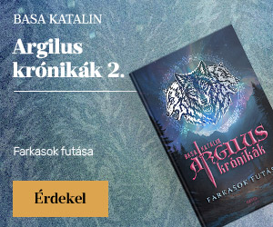 Basa Katalin: Argilus kr�nik�k 2. – Farkasok fut�sa