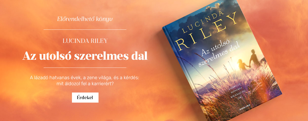 Lucinda Riley: Az utols� szerelmes dal