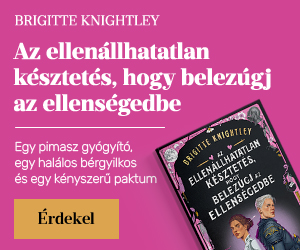 Brigitte Knightley: Az ellen�llhatatlan k�sztet�s, hogy belez�gj az ellens�gedbe