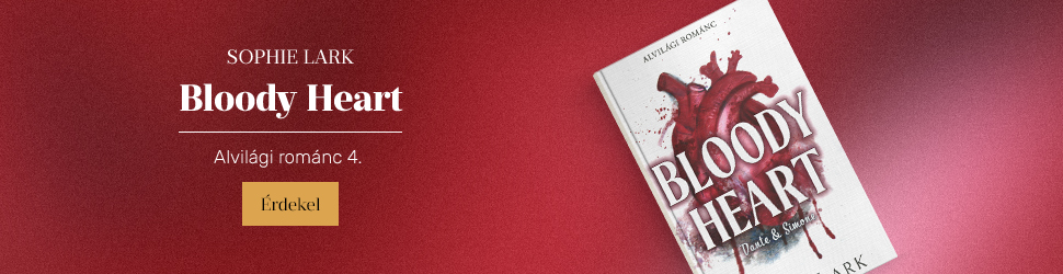 Sophie Lark: Alvilgi romnc 4. - Bloody Heart