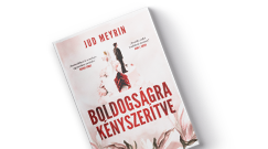 Jud Meyrin: Boldogs�gra k�nyszer�tve