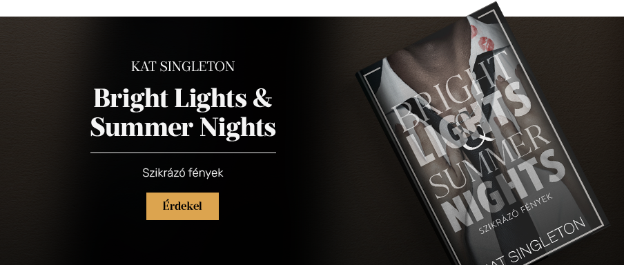 Bright Lights & Summer Nights - Szikr�z� f�nyek