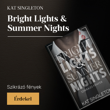 Bright Lights & Summer Nights - Szikr�z� f�nyek