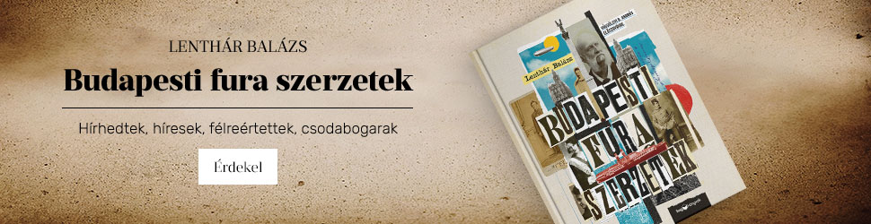 Lenth�r Bal�zs: Budapesti fura szerzetek
