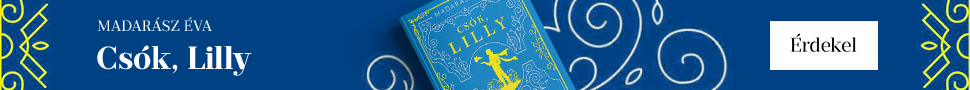 Madar�sz �va: Cs�k, Lilly