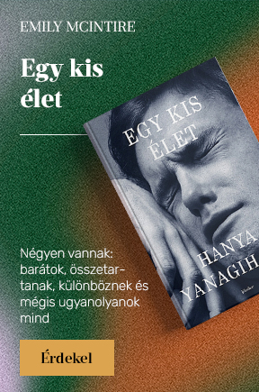 Hanya Yanagihara: Egy kis �let