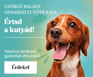 Csörgő Balázs - Udvarhelyi-Tóth Kata: Értsd a kutyád!