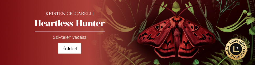 Kristen Ciccarelli: Heartless Hunter - Szvtelen vadsz - Libri Klnleges Kiads