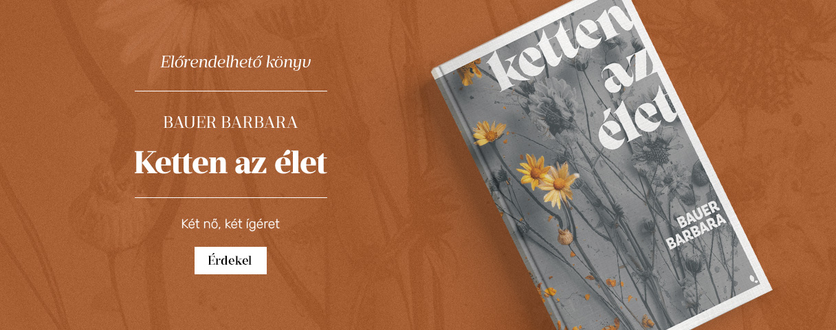 Bauer Barbara: Ketten az let