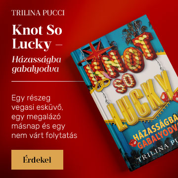 Knot So Lucky – H�zass�gba gabalyodva