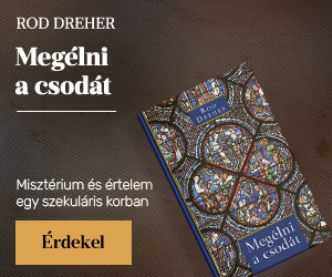 Rod Dreher: Meg�lni a csod�t