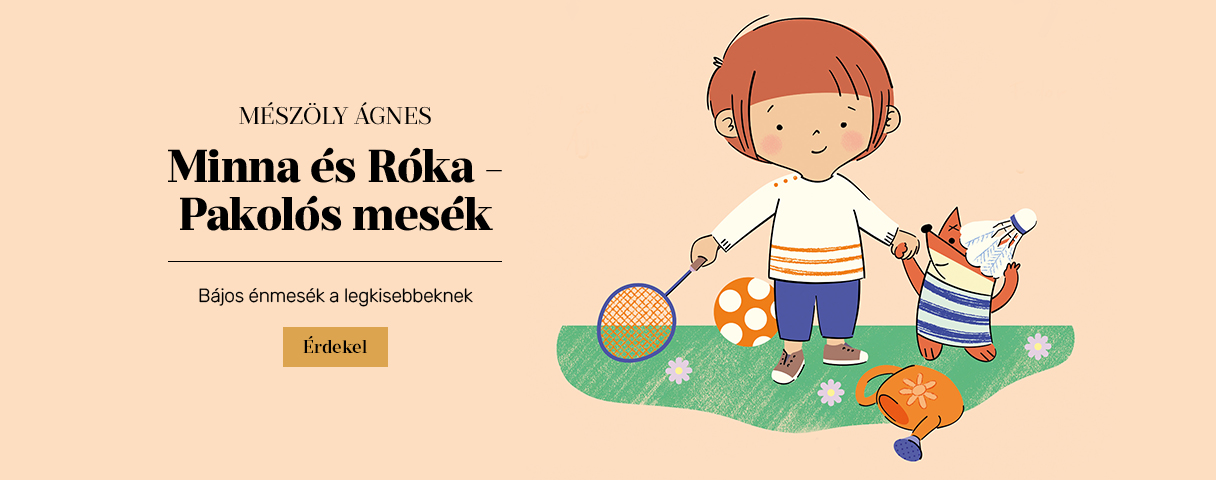 Minna �s R�ka - Pakol�s mes�k