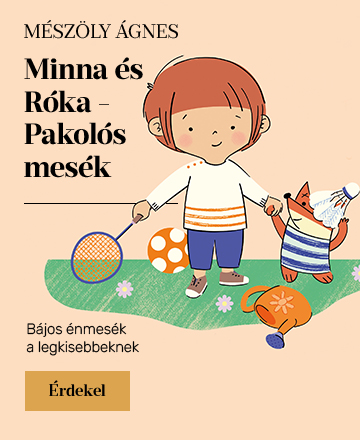 Minna �s R�ka - Pakol�s mes�k