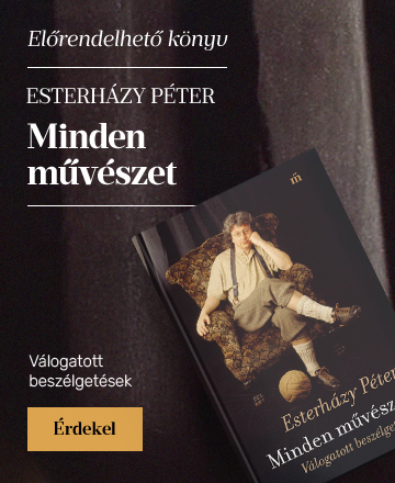 Esterh�zy P�ter: Minden m�v�szet