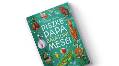 Egressy Zolt�n: Piszke Papa balatoni mes�i