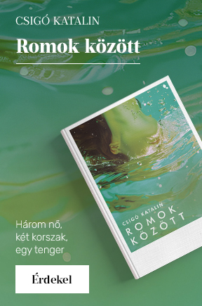 Csig Katalin: Romok kztt