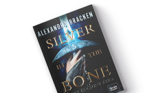 Alexandra Bracken: Silver in the Bone