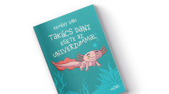 Kem�ny Gabi: Tak�cs Dani esete az univerzummal