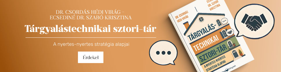 Dr. Csord�s H�di Vir�g - Ecsedin� Dr. Szab� Krisztina: T�rgyal�stechnikai sztori-t�r