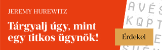 Jeremy Hurewitz: Trgyalj gy, mint egy titkos gynk!
