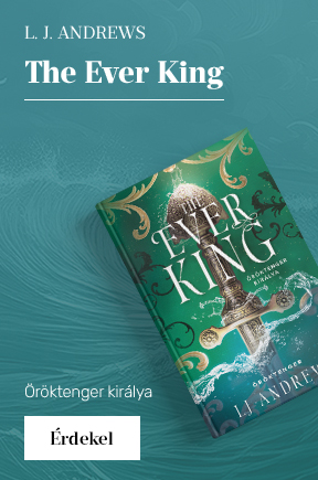 L. J. Andrews: The Ever King - rktenger kirlya