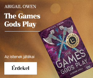 Abigail Owen: The Games Gods Play - Az istenek j�t�kai - Libri K�l�nleges Kiad�s
