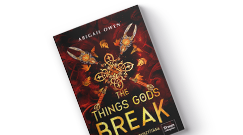 Abigail Owen: The Things Gods Break