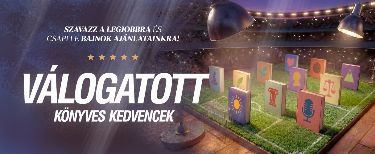 Szavazz a legjobbra &eacute;s csapj le bajnok aj&aacute;nlatainkra! V&aacute;logatott k&ouml;nyves kedvencek.