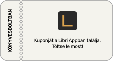 Kuponját a Libri appban találja, töltse le most.