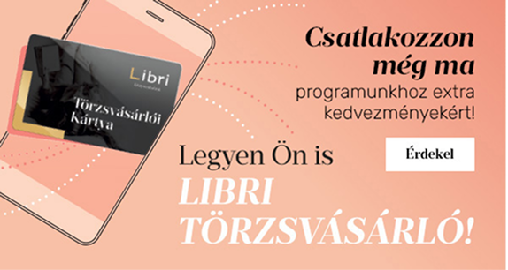Legyen &ouml;n is libri t&ouml;rzsv&aacute;s&aacute;rl&oacute;