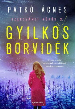 Gyilkos borvidk - Szekszrdi vrs 2.