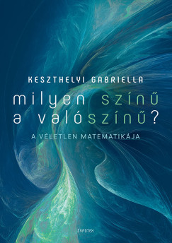 Milyen sz�n� a val�sz�n�? - A v�letlen matematik�ja