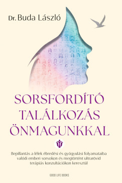 Sorsford�t� tal�lkoz�s �nmagunkkal