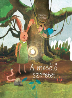 A mes�l� szeretet