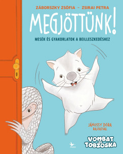 Megj�tt�nk! - Mes�k �s gyakorlatok a beilleszked�shez