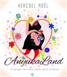 Hercsel Adl: AnyukaLand