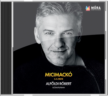 Alföldi Róbert - Micimackó – Hangoskönyv