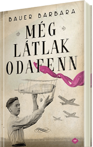 Bauer Barbara: M�g l�tlak odafenn