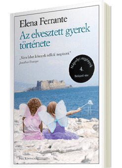 Elena Ferrante - Az elvesztett gyerek története