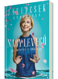 Jakupcsek Gabriella - Nagy levegő