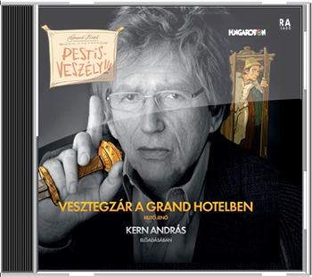 Kern András - Vesztegzár a Grand Hotelben