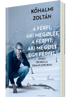 Khalmi Zoltn - A frfi, aki meglte a frfit