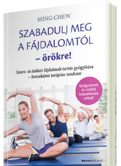 Ming Chew - Szabadulj meg a fájdalomtól örökre!