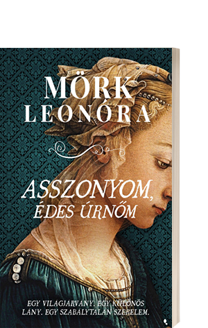 Mrk Leonra: Asszonyom, des rnm