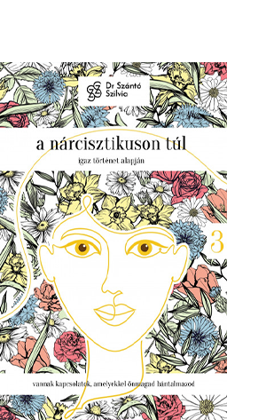 Dr. Sz�nt� Szilvia: A n�rcisztikuson t�l